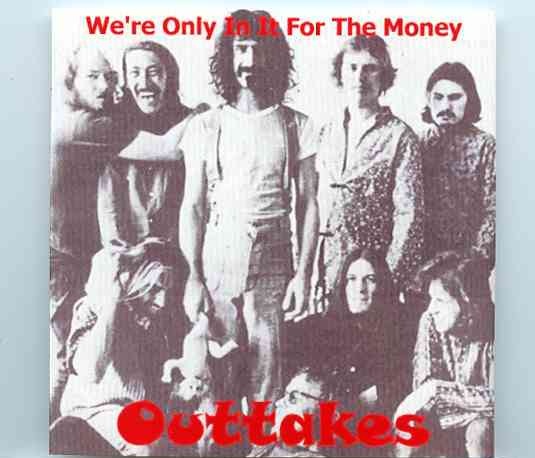 Frank Zappa – We’re Only In It For The Money Outtakes front cover Frank Zappa - We're Only In It For The Money Outtakes front cover