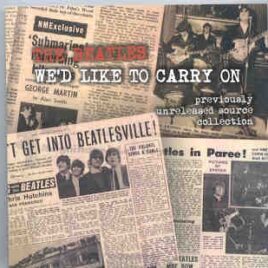 The Beatles - We'd Like To Carry On ( Previously Unreleased Source Collection ) front cover