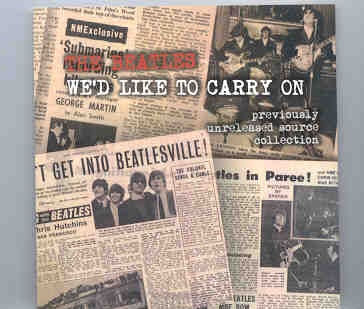 The Beatles – We’d Like To Carry On ( Previously Unreleased Source Collection ) front cover The Beatles - We'd Like To Carry On ( Previously Unreleased Source Collection ) front cover