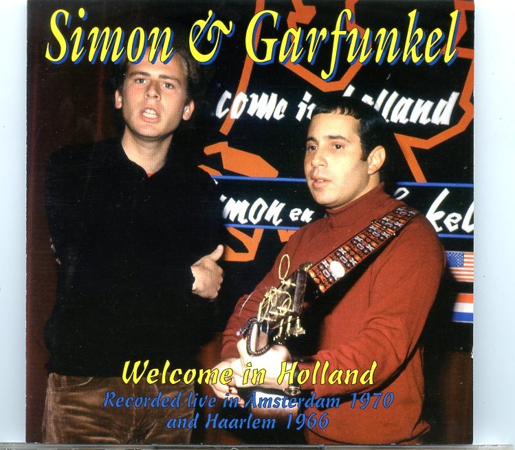 Simon & Garfunkel – Welcome In Holland ( 2 CD set ) ( Yellow Dog ) ( Live in Amsterdam 1970 And Haarlem 1966 NCRV Television ) front cover Simon & Garfunkel - Welcome In Holland ( 2 CD set ) ( Yellow Dog ) ( Live in Amsterdam 1970 And Haarlem 1966 NCRV Television ) front cover
