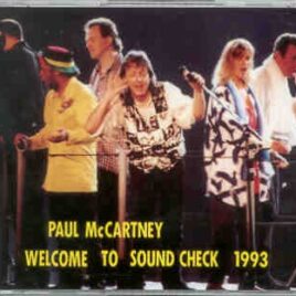 Paul McCartney - Welcome To Soundcheck ( 2 CD SET ) ( Tokiodome , November 12th , 1993 ) front cover