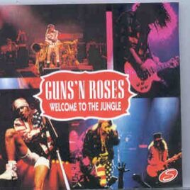 Guns N' Roses - Welcome To The Jungle   ( On Stage Recs ) front cover