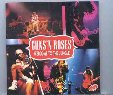 Guns N’ Roses – Welcome To The Jungle ( On Stage Recs ) front cover Guns N' Roses - Welcome To The Jungle ( On Stage Recs ) front cover