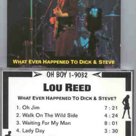 Lou Reed / Velvet Underground - What Ever Happened To Dick And Steve ( Oh Boy Recs )