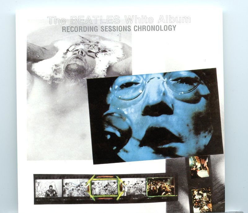 The Beatles – White Album – Recording Sessions Chronology Vol. 1 (2 CD) front cover The Beatles – White Album – Recording Sessions Chronology Vol. 1 (2 CD) front cover