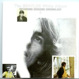 The Beatles – White Album – Recording Sessions Chronology Vol. 4 (2 CD) front cover