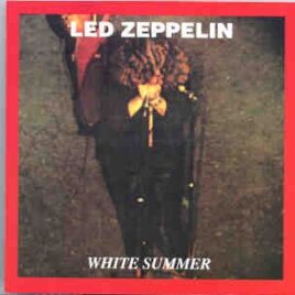 Led Zeppelin - White Summer ( Oil Well )( Playhouse Theater , London , UK , June 27th , 1969 ) front cover