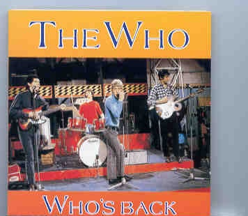 The Who – Who’s Back ( Back Trax ) ( Live in London 1965 – 1967 plus Richmond Jazz Festival August 1965 ) front cover The Who - Who's Back ( Back Trax ) ( Live in London 1965 - 1967 plus Richmond Jazz Festival August 1965 ) front cover