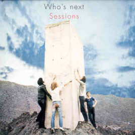 The Who - Who's Next Sessions ( Demos and Rough Mixes , Record Plant , New York , March 1971 + London )