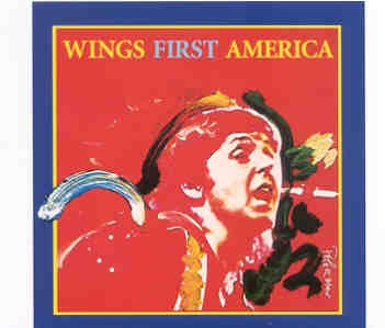 Paul McCartney – Wings First America ( 2 CD SET )( Tarrant Convention Center , Ft Worth Texas , May 3rd , 1976 ) front cover Paul McCartney - Wings First America ( 2 CD SET )( Tarrant Convention Center , Ft Worth Texas , May 3rd , 1976 ) front cover