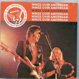Paul McCartney - Wings Over Amsterdam 1972  ( 2 CD set ) ( BMW ) front cover