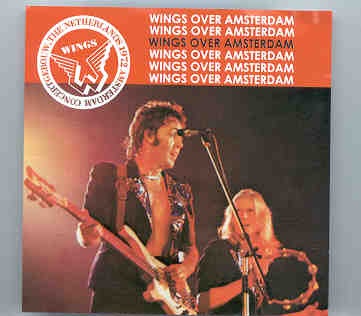 Paul McCartney – Wings Over Amsterdam 1972 ( 2 CD set ) ( BMW ) front cover Paul McCartney - Wings Over Amsterdam 1972 ( 2 CD set ) ( BMW ) front cover