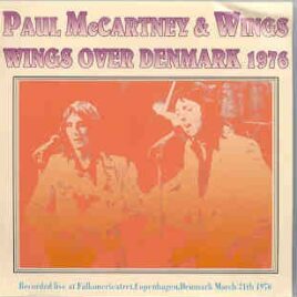 Paul McCartney - Wings Over Denmark 1976  ( 2 CD set ) front cover