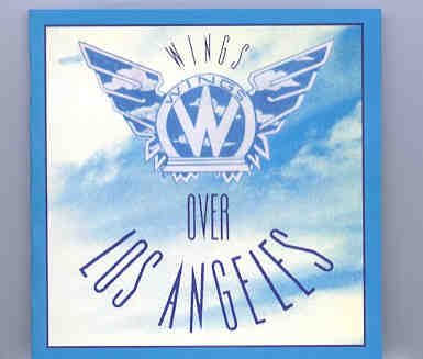 Paul McCartney – Wings Over Los Angeles ( Live At The Forum , June 23rd , 1976 ) front cover Paul McCartney - Wings Over Los Angeles ( Live At The Forum , June 23rd , 1976 ) front cover
