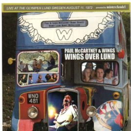 Paul McCartney - Wings Over Lund ( 2 CD set ) ( Misterclaudel ) ( Olympen Lund , Sweden Aug 11th , 1972 + Stockholm Aug 7th , 1972 ) front cover