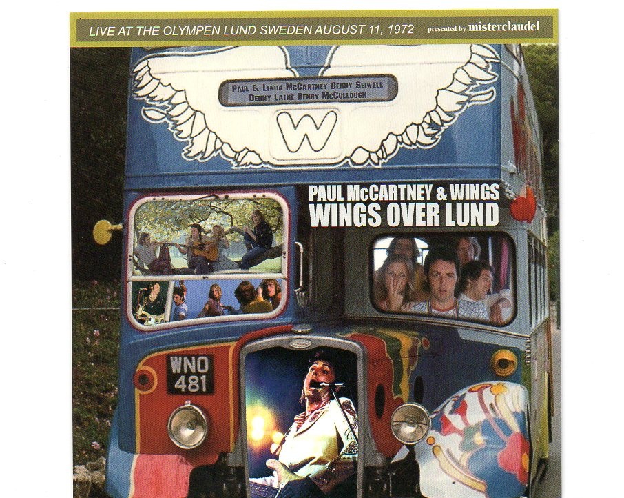 Paul McCartney – Wings Over Lund ( 2 CD set ) ( Misterclaudel ) ( Olympen Lund , Sweden Aug 11th , 1972 + Stockholm Aug 7th , 1972 ) front cover Paul McCartney - Wings Over Lund ( 2 CD set ) ( Misterclaudel ) ( Olympen Lund , Sweden Aug 11th , 1972 + Stockholm Aug 7th , 1972 ) front cover