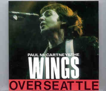 Paul McCartney – Wings Over Seattle ( Seattle Kingdome , 1976 ) front cover Paul McCartney - Wings Over Seattle ( Seattle Kingdome , 1976 ) front cover
