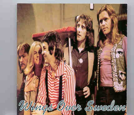 Paul McCartney – Wings Over Sweden 1972 ( 2 CD set ) front cover Paul McCartney - Wings Over Sweden 1972 ( 2 CD set ) front cover
