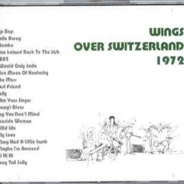 Paul McCartney - Wings Over Switzerland 1972  ( 2 CD set ) ( Misterclaudel ) front cover