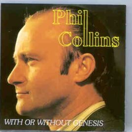 P. Gabriel  /  GENESIS  /  P. Collins - With Or Without Genesis    ( New York City 1990 Part Two ) front cover