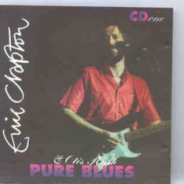Eric Clapton - With Otis Rush PURE BLUES 1 ( Montreaux , July10th , 1986 ) ( Baby Capone ) front cover