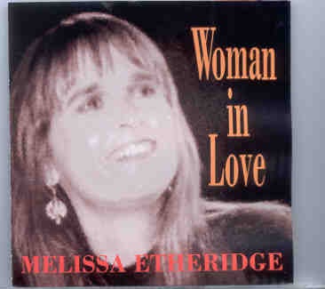 Melissa Etheridge – Woman In Love ( Gulf Coast Coliseum , Biloxi , MS , July 7th , 1995 ) front cover Melissa Etheridge - Woman In Love ( Gulf Coast Coliseum , Biloxi , MS , July 7th , 1995 ) front cover