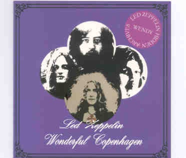 Led Zeppelin – Wonderful Copenhagen ( 2 CD set ) ( Wendy ) ( KB Hallen , Copenhagen , Denmark , May 3rd , 1971 ) front cover Led Zeppelin - Wonderful Copenhagen ( 2 CD set ) ( Wendy ) ( KB Hallen , Copenhagen , Denmark , May 3rd , 1971 ) front cover