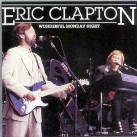 Eric Clapton - Wonderful Monday Night ( 2 CD set ) ( Live in Nagoya , Japan , October 31st , 1988 ) front cover