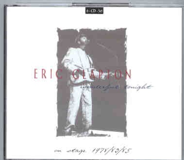 Eric Clapton – Wonderful Tonight On Stage ( 6 CD SET ) ( Swingin’ Pig ) front cover Eric Clapton - Wonderful Tonight On Stage ( 6 CD SET ) ( Swingin' Pig ) front cover