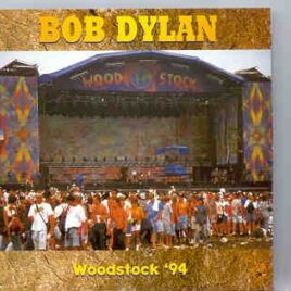 Bob Dylan - Woodstock 1994 ( Living Legend ) front cover