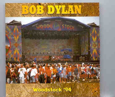 Bob Dylan – Woodstock 1994 ( Living Legend ) front cover Bob Dylan - Woodstock 1994 ( Living Legend ) front cover