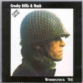 Neil Young / CSNY - Woodstock '94 ( Crosby Stills & Nash Live in Woodstock 1994 ) ( On Stage ) front cover