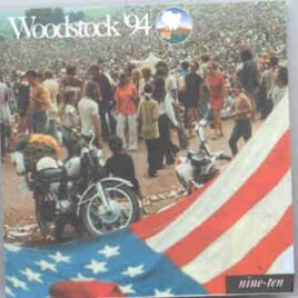 Various Artists - Woodstock 94  ( 2 CD set ) ( Nine/Ten ) ( Baby Capone ) front cover