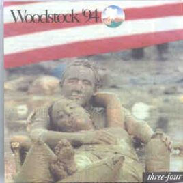 Various Artists - Woodstock 94  ( 2 CD set ) ( Three/Four ) ( Baby Capone ) front cover