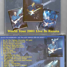 Eric Clapton - World Tour 2001 Live In Russia ( 2 CD set ) ( St Petersburg Ice Palace , Aug 3rd , 2001 )