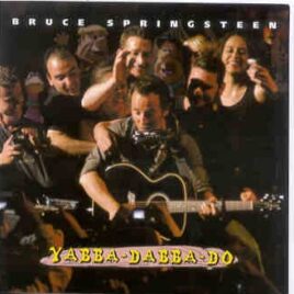 Bruce Springsteen - Yabba Dabba Doo ( 2 CD SET ) ( Doberman ) ( RAH London , UK , May 28th 2005 ) front cover