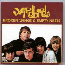 Eric Clapton - Broken Wings and Empty Nests  ( The Yardbirds ,  Soundboard ) front cover