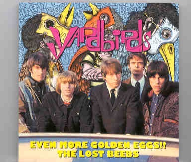 Eric Clapton – Even More Golden Eggs ( Early 1966 Yardbirds w/ Jeff Beck , Plus Rarities ) front cover Eric Clapton - Even More Golden Eggs ( Early 1966 Yardbirds w/ Jeff Beck , Plus Rarities ) front cover