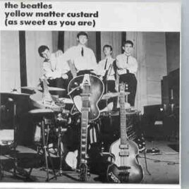 The Beatles - Yellow Matter Custard ( As Sweet As You Are ) ( Complete YMC taken from TMOQ Masters ) front cover