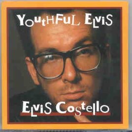 Elvis Costello - Youthful Elvis ( Live at The Foro Italico , Rome , Italy , July 19th , 1994 ) front cover
