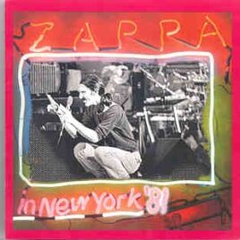 Frank Zappa - Frank Zappa In New York '81 ( 2 CD set ) front cover