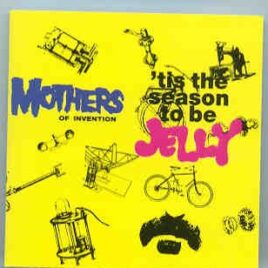 Frank Zappa - 'Tis The Season To Be Jelly  ( Living Legend ) ( Live in Stockholm '67 + Dallas '63 + USA 1967 ) front cover
