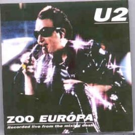 U2 - Zoo Europa ( KTS ) ( 2 CD set )( Live From The Mixing Desk On Tour 1993 ) front cover