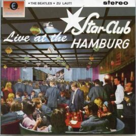 The Beatles - Zu Laut ! Live At The Star Club Hamburg ( 2 CD ) ( 2015 MP Records ) front cover