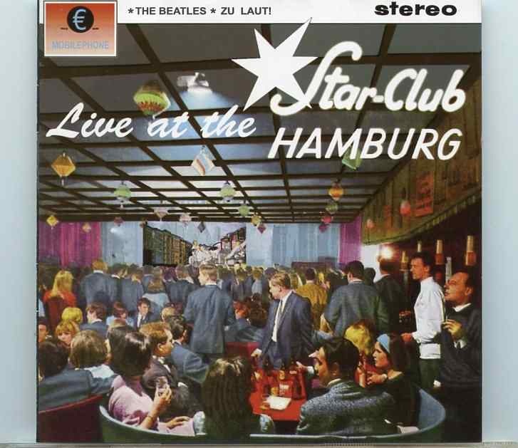 The Beatles – Zu Laut ! Live At The Star Club Hamburg ( 2 CD ) ( 2015 MP Records ) front cover The Beatles - Zu Laut ! Live At The Star Club Hamburg ( 2 CD ) ( 2015 MP Records ) front cover