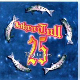 JethroTull - 25 Lightyears ( Flashback ) ( Live at The Lonestar Roadhouse , New York , USA , April 26th , 1993 ) front cover