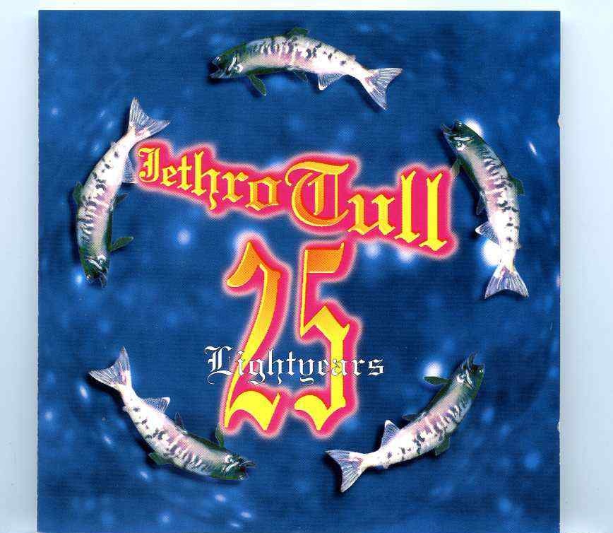 JethroTull – 25 Lightyears ( Flashback ) ( Live at The Lonestar Roadhouse , New York , USA , April 26th , 1993 ) front cover JethroTull - 25 Lightyears ( Flashback ) ( Live at The Lonestar Roadhouse , New York , USA , April 26th , 1993 ) front cover