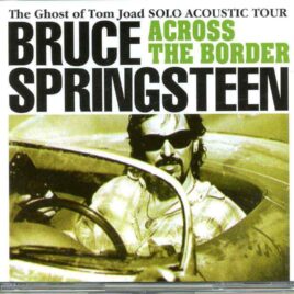 Springsteen - Across The Border ( 2 CD )(Amsterdam Recs.) ( Live at Tokyo International Forum Hall "A" , January 30th , 1997 ) front cover