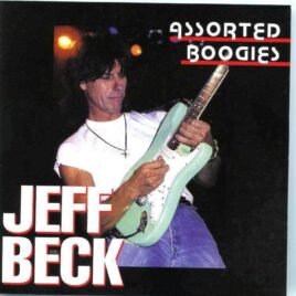 Jeff Beck - Assorted Boogies ( Rio de Janeiro 1998 , New York , USA 1998 , BBC Studio 1975 , Hawaii 1984 ) front cover