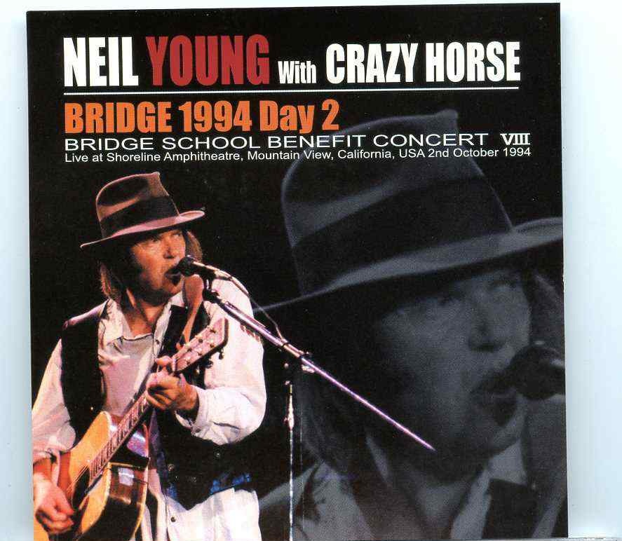 Neil Young – Bridge 1994 Day 2 ( Shoreline Amphitheatre , Mountain View , California , USA , October 2nd , 1994 ) front cover Neil Young - Bridge 1994 Day 2 ( Shoreline Amphitheatre , Mountain View , California , USA , October 2nd , 1994 ) front cover